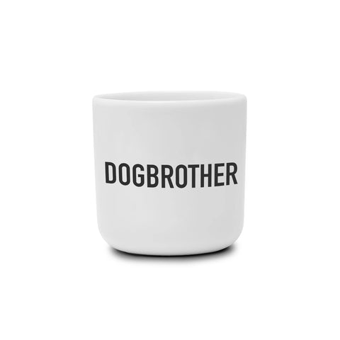 Cup DOGBROTHER