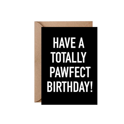 Postkarte «HAVE A TOTALLY PAWFECT BIRTHDAY»