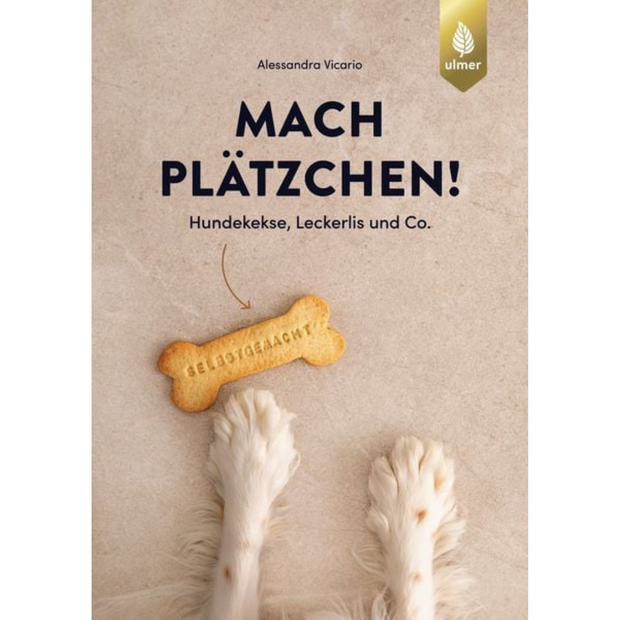 Mach Plätzchen! Hundekekse, Leckerlis